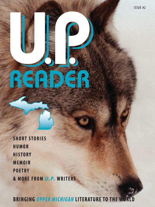 Title details for U.P. Reader -- Issue #2 by Mikel B. Classen - Available